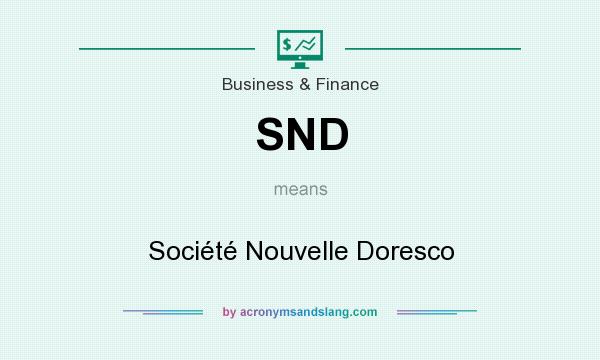 What does SND mean? It stands for Société Nouvelle Doresco
