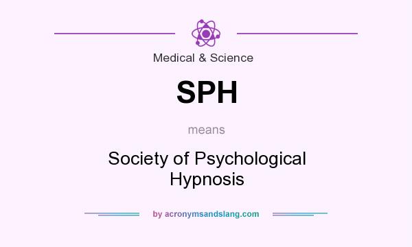 What does SPH mean? It stands for Society of Psychological Hypnosis