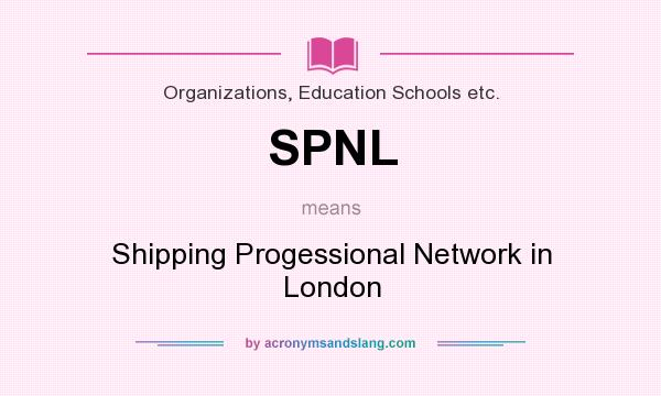 What does SPNL mean? It stands for Shipping Progessional Network in London