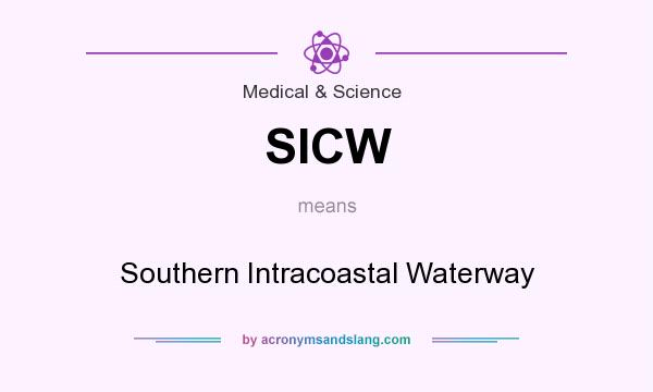 What does SICW mean? It stands for Southern Intracoastal Waterway