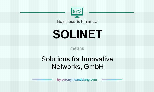What does SOLINET mean? It stands for Solutions for Innovative Networks, GmbH