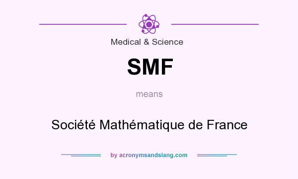 What does SMF mean? It stands for Société Mathématique de France