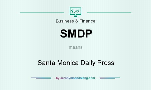 What does SMDP mean? It stands for Santa Monica Daily Press