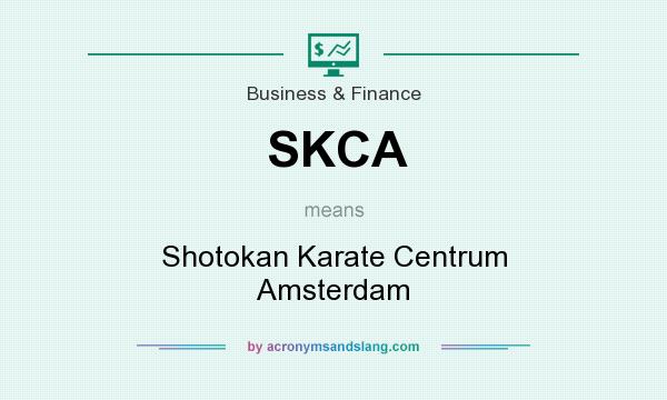 What does SKCA mean? It stands for Shotokan Karate Centrum Amsterdam