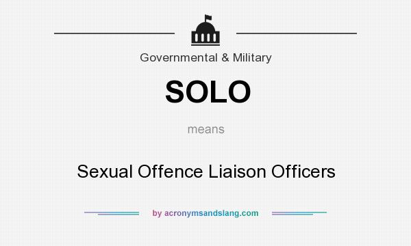 What does SOLO mean? It stands for Sexual Offence Liaison Officers
