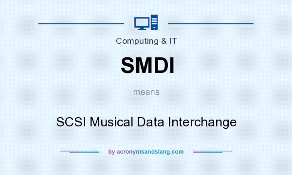 What does SMDI mean? It stands for SCSI Musical Data Interchange