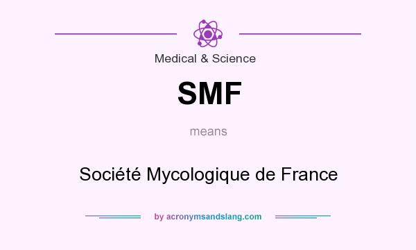 What does SMF mean? It stands for Société Mycologique de France