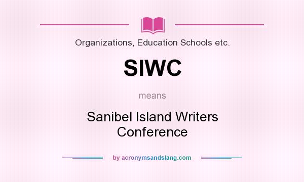 What does SIWC mean? It stands for Sanibel Island Writers Conference