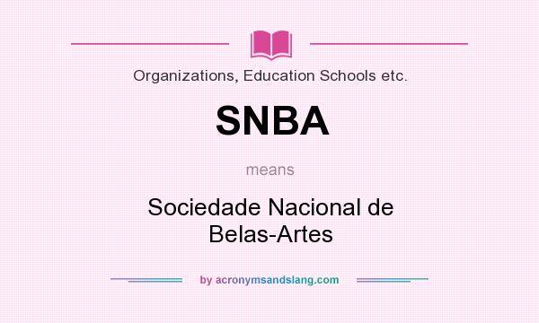 What does SNBA mean? It stands for Sociedade Nacional de Belas-Artes