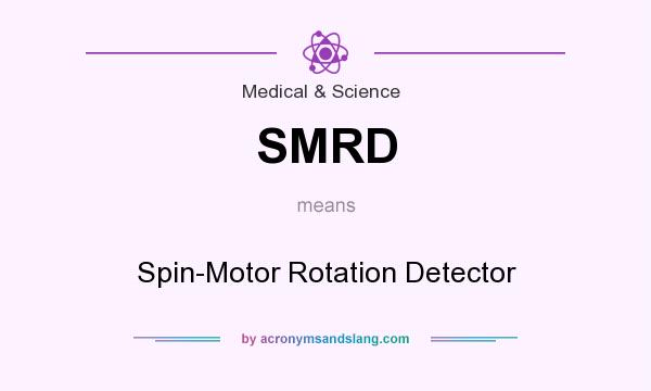 What does SMRD mean? It stands for Spin-Motor Rotation Detector