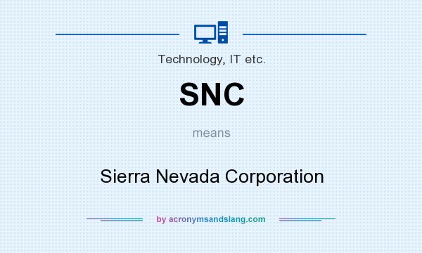 What does SNC mean? It stands for Sierra Nevada Corporation