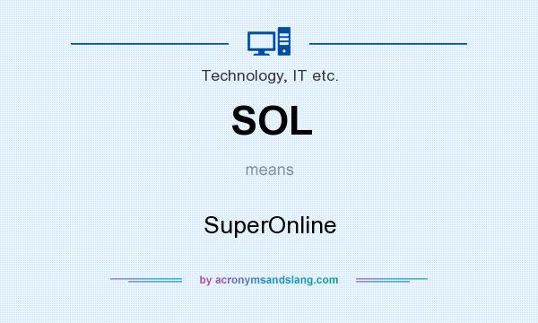 What does SOL mean? It stands for SuperOnline