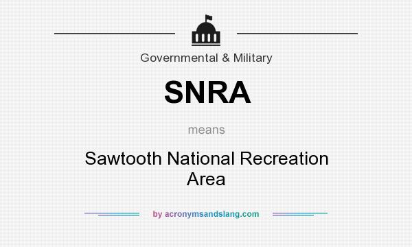 What does SNRA mean? It stands for Sawtooth National Recreation Area