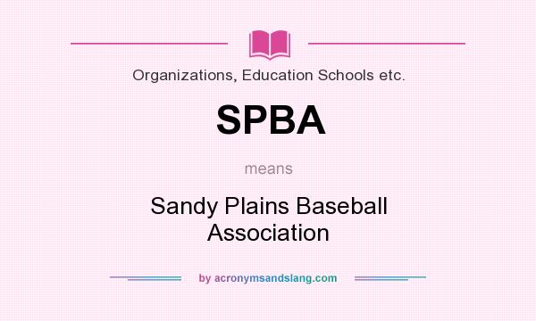 What does SPBA mean? It stands for Sandy Plains Baseball Association