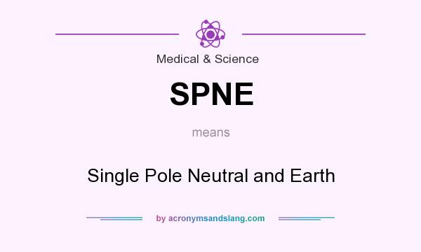 What does SPNE mean? It stands for Single Pole Neutral and Earth