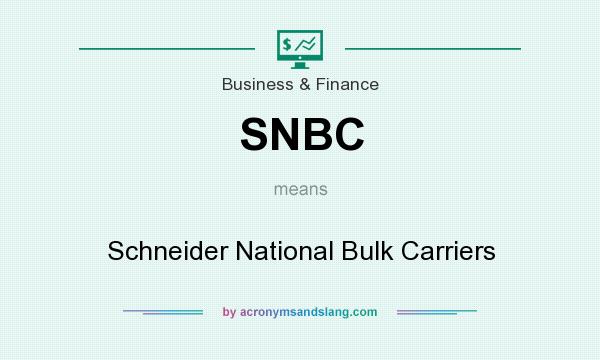 What does SNBC mean? It stands for Schneider National Bulk Carriers