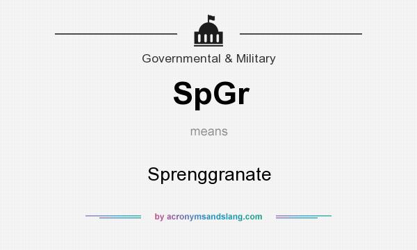 What does SpGr mean? It stands for Sprenggranate