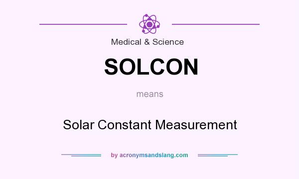 What does SOLCON mean? It stands for Solar Constant Measurement