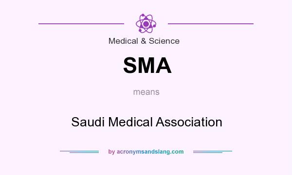 What does SMA mean? It stands for Saudi Medical Association