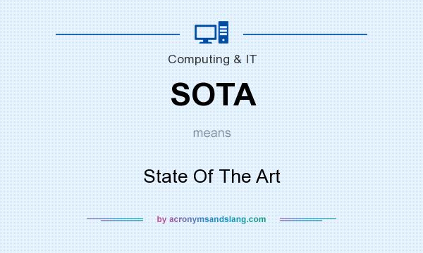What does SOTA mean? It stands for State Of The Art