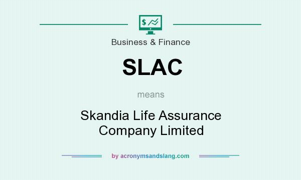 What does SLAC mean? It stands for Skandia Life Assurance Company Limited