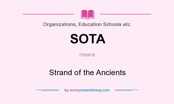 What does SOTA mean? It stands for Strand of the Ancients