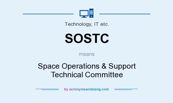 What does SOSTC mean? It stands for Space Operations & Support Technical Committee