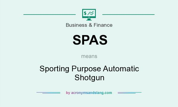 What does SPAS mean? It stands for Sporting Purpose Automatic Shotgun