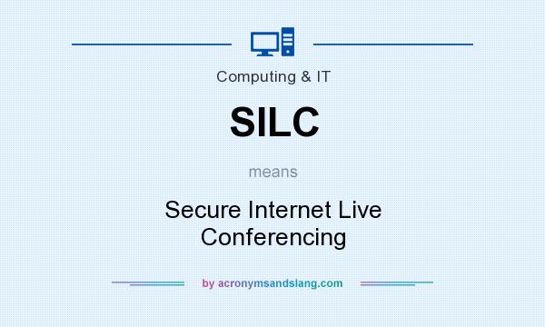 What does SILC mean? It stands for Secure Internet Live Conferencing