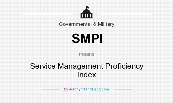 What does SMPI mean? It stands for Service Management Proficiency Index