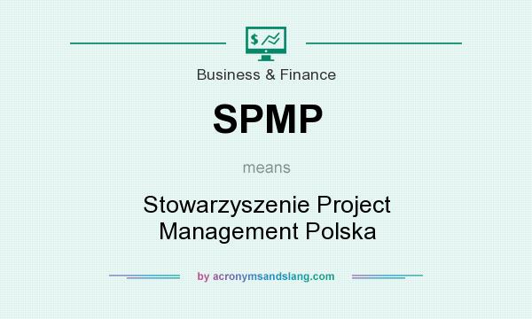 What does SPMP mean? It stands for Stowarzyszenie Project Management Polska