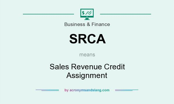 What does SRCA mean? It stands for Sales Revenue Credit Assignment