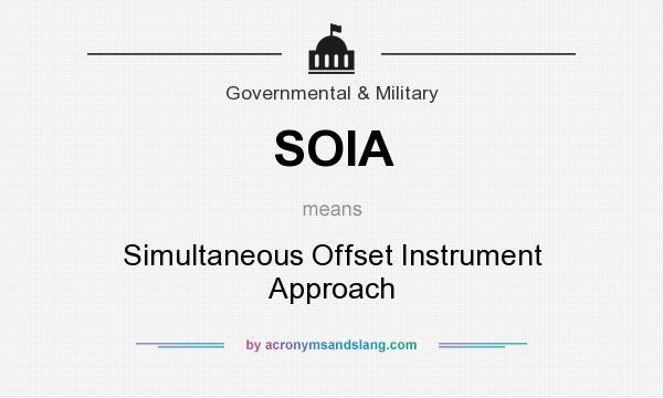 What does SOIA mean? It stands for Simultaneous Offset Instrument Approach