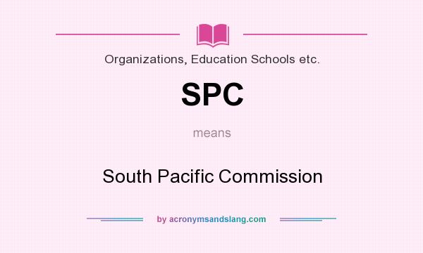 What does SPC mean? It stands for South Pacific Commission