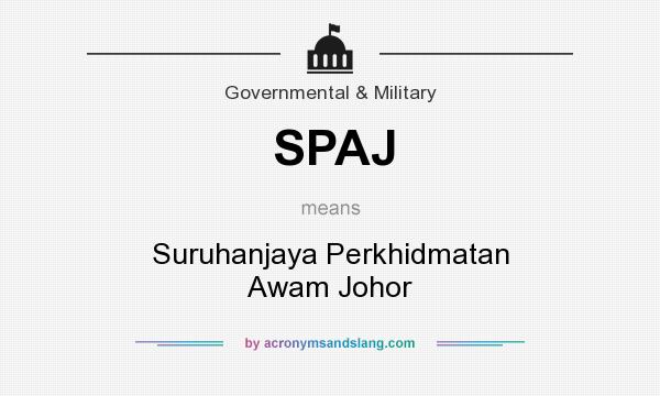 What does SPAJ mean? It stands for Suruhanjaya Perkhidmatan Awam Johor