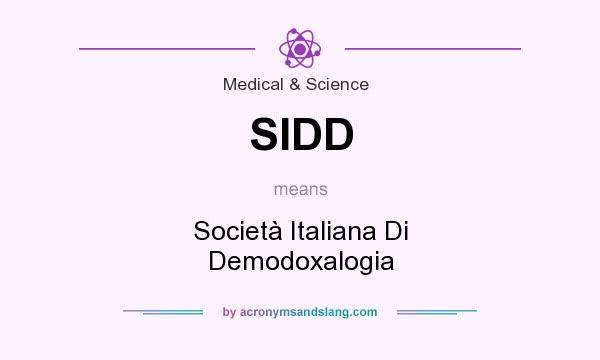 What does SIDD mean? It stands for Società Italiana Di Demodoxalogia
