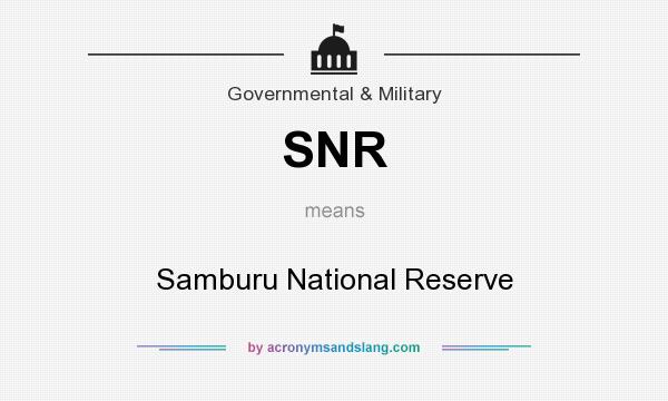 What does SNR mean? It stands for Samburu National Reserve