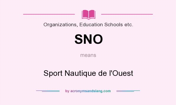 What does SNO mean? It stands for Sport Nautique de l`Ouest