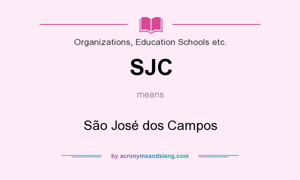 What does SJC mean? It stands for São José dos Campos