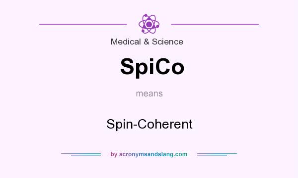 What does SpiCo mean? It stands for Spin-Coherent