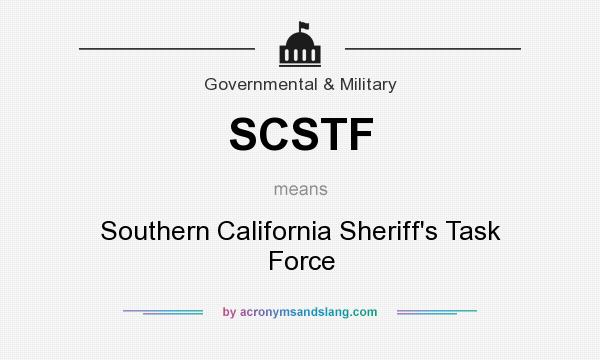 What does SCSTF mean? It stands for Southern California Sheriff`s Task Force