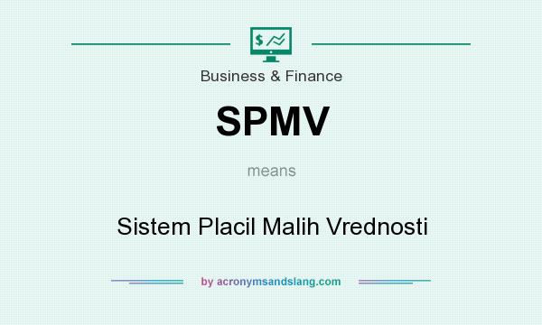 What does SPMV mean? It stands for Sistem Placil Malih Vrednosti