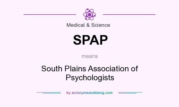 What does SPAP mean? It stands for South Plains Association of Psychologists