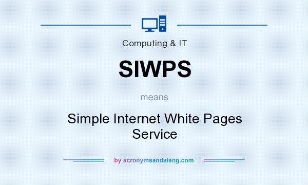 What does SIWPS mean? It stands for Simple Internet White Pages Service