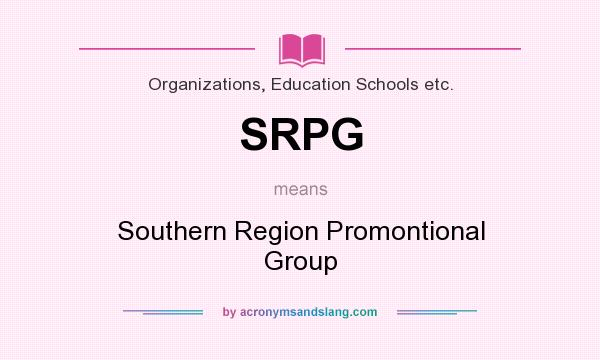 What does SRPG mean? It stands for Southern Region Promontional Group