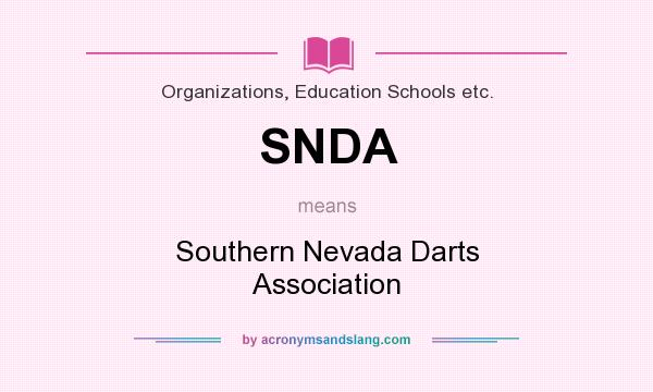 What does SNDA mean? It stands for Southern Nevada Darts Association