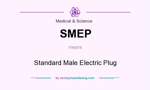 What does SMEP mean? It stands for Standard Male Electric Plug