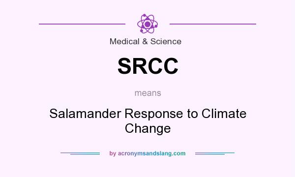 What does SRCC mean? It stands for Salamander Response to Climate Change