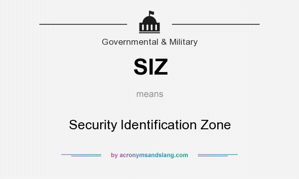 What does SIZ mean? It stands for Security Identification Zone