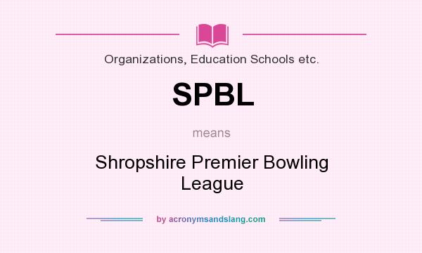 What does SPBL mean? It stands for Shropshire Premier Bowling League